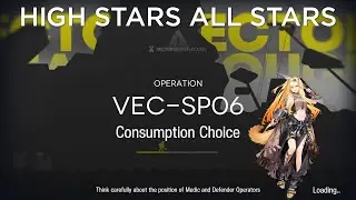 【Arknights】Vector Breakthrough #1 VEC-SP06 Easy Guide