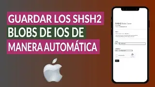 C&oacute;mo Guardar los SHSH2 Blobs de iOS de Manera Autom&aacute;tica paso a paso