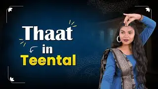 How To Do Thaat In Kathak Dance | Thaat In Teentaal | Kathak Club