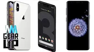 Pixel 3 XL Vs iPhone XS Max vs Galaxy Note9 - GearUP^
