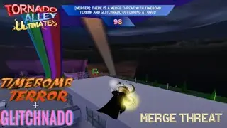Merge Threat Timebomb Terror + Glitchnado | Roblox Tornado Alley Ultimate