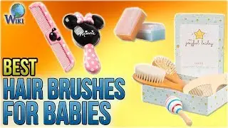 10 Best Hair Brushes for Babies 2018