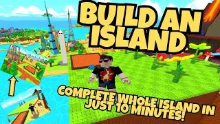 Roblox Build an Island: Completed the Whole Island in 10 Minutes!