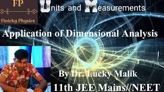 @Units and Measurements@Application of Dimensional Analysis-3@L-10@11th JEE//NEET#By Dr.Lucky Malik