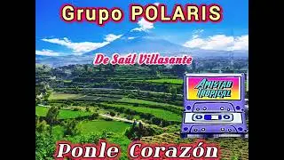 POLARIS DE AREQUIPA - PONLE CORAZON