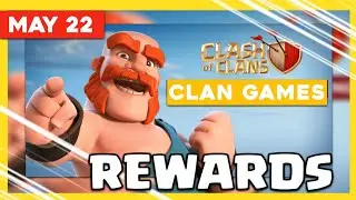 Clan Games Rewards May 2022 &bull; All rewards leaks Confirm &bull; Clash of clans