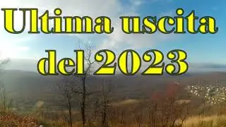 Ultima uscita dell'anno 2023