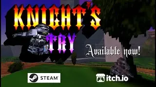 Knight's Try Launch Trailer