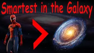 Spiderman has a Galaxy IQ | Power Scaling Intelligence EP1