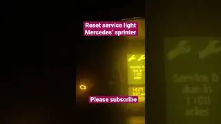 Reset service light Mercedes&rsquo; sprinter