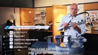 Quelles sont les principales caract&eacute;ristiques des cordages en boyau naturel ?