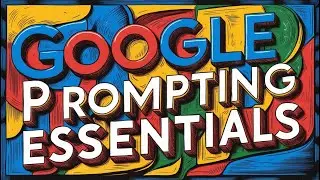PODCAST: Google Prompting Essentials Overview How to Write Prompts Engineering Formula for Beginner