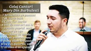 MARY DIN BARBULESTI - (COLAJ CANTARI 2022) #Fratiidinbarbulesti2022