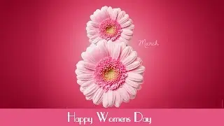 Mother&rsquo;s Day Messages from Daughter. 8 March - Happy International Women's Day