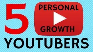 Best Personal Development Youtubers - Channels to kickstart Change
