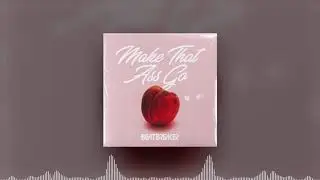 BeatBreaker - Make That Ass Go