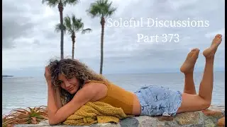 Soleful Discussions Часть 373