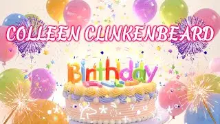 COLLEEN CLINKENBEARD HAPPY BIRTHDAY SONG - NAME BIRTHDAY TUNES