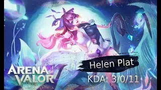 Helen Support Gameplay Ranked Plat | Arena of Valor