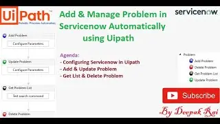 Manage Problem in ServiceNow Automatically using Uipath | ServiceNow Automation