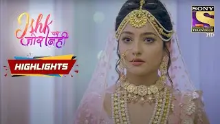 And The Wedding Day Is Here! | Ishk Par Zor Nahi | Episode 53 | Highlights