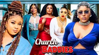 CHURCH BADDIES 2025 Full Movie - Destiny Etiko Lizzy Gold Nigerian Movies 2025 Latest Full Movies