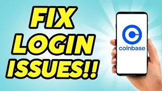 How to Fix Coinbase Login Issues - Full Troubleshooting Guide
