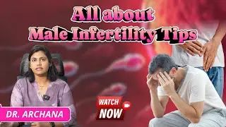 🎥 How to Improve Sperm Quality Naturally | Male Fertility Tips by Dr. Archana