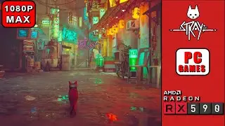 Stray on AMD RX 590 + Intel i7 4770 + 16GB RAM- FPS Performance Test