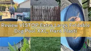 Review VISTOP Extra Large Foldable Dog Pool XXL, Hard Plastic Shell Portable Swimming Pool for Dogs