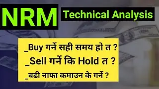 NRM Stock Analysis | nrm technical analysis | nepali share market | share market news | nepse