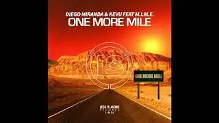 KEVU & Diego Miranda - One More Mile (feat. M.I.M.E)