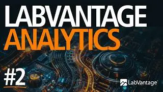 LabVantage Analytics Video #2