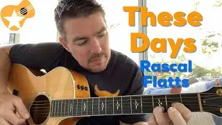 These Days | Rascal Flatts | Beginner Guitar Lesson