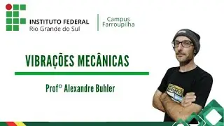 Vibrações Mecânicas - Sistemas com 2 graus de liberdade - Parte 1