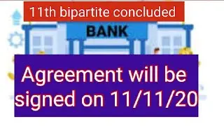11th bipartite settlement concluded