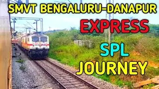 Journey Vlog || SMVT BENGALURU to DANAPUR SPECIAL EXPRESS || 03246|| SMVB  to WL