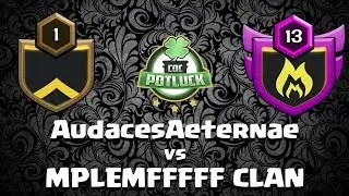 War Recap [Potluck]: AudacesAeternae (NA+OTB) vs MPLEMFFFFF CLAN