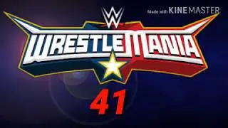 WWE Wrestlemania 41 Dream Match Card Predictions