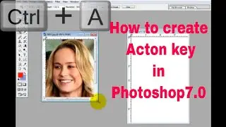 How to create Action Key in Photoshop7 0 | Video Tips