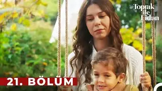 Toprak ile Fidan 21. Bölüm | Islığın Melodisi