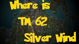Where Is: TM 62 - Silver Wind (Pokemon Diamond/Pearl/Platinum)