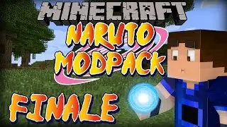 DESTROY EVERYTHING!!! Minecraft: Naruto ModPack - Part 14/Finale