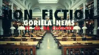 Gorilla Nems ft. AG Da Coroner - Non Fiction [Prod. By Telly Rock Beatz]