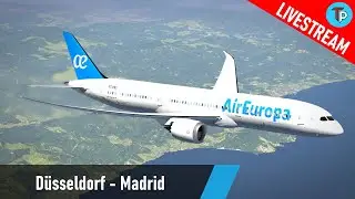 X-Plane 11 | Düsseldorf - Madrid (EDDL - LEMD) | Boeing 787-9 | Air Europa | FSCloud