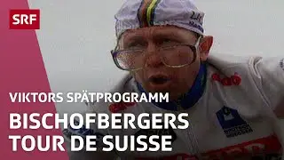 Erwin Bischofberger: Tour de Suisse | Comedy | SRF