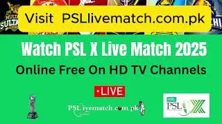 Watch PSL Live Match 2025 Online Free HD