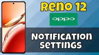 Oppo Reno 12 Notification Settings || On Notification