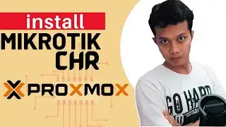 Cara Install Mikrotik CHR di ProXmoX | How  to Install Mikrotik CHR on Proxmox