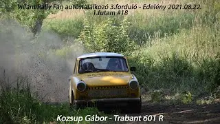 Kozsup G&aacute;bor-Trabant 601 R Vill&aacute;m Rally Fan aut&oacute;stal&aacute;lkoz&oacute; 3.fordul&oacute;-Edel&eacute;ny 2021.08.22. 1.futam #18
